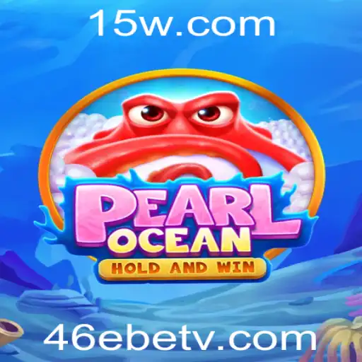 Descubra PearlOcean: O Novo Fenômeno dos Jogos On-line Associado a 46Ebet